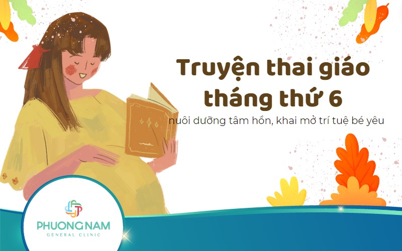 5 truyện thai giáo tháng thứ 6: nuôi dưỡng tâm hồn, khai mở trí tuệ bé yêu