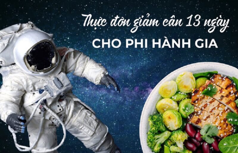 Tại sao thực đơn giảm cân 13 ngày của phi hành gia lại hiệu quả?