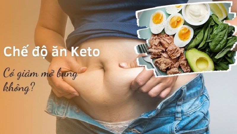 Ăn thực đơn Keto có giảm mỡ bụng không?
