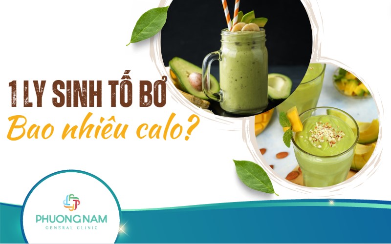 1 ly sinh tố bơ bao nhiêu calo? Bí quyết giảm calo trong sinh tố bơ