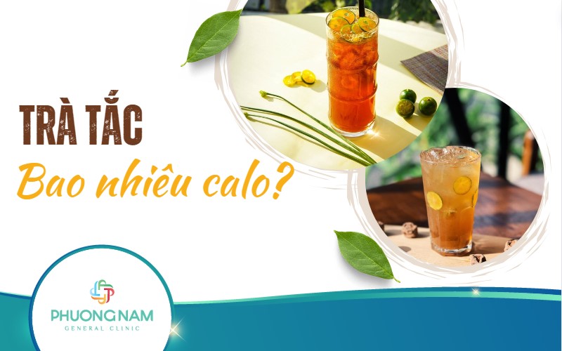 1 ly trà tắc bao nhiêu calo? Mẹo uống trà tắc ít calo