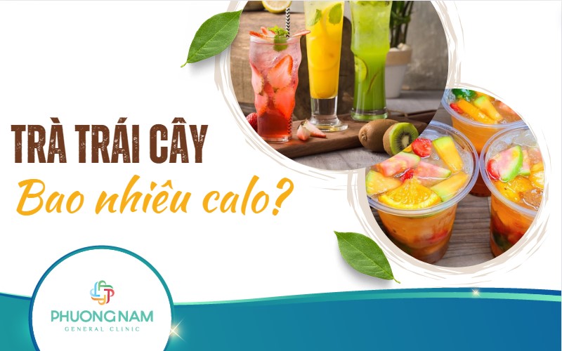 Trà trái cây bao nhiêu calo? 5 Mẹo sử dụng trà trái cây ít calo