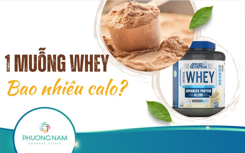 1 muỗng whey bao nhiêu calo? Cách sử dụng whey protein hiệu quả