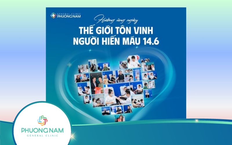 Hưởng Ứng Ngày Thế Giới Tôn Vinh Người Hiến Máu 14/6