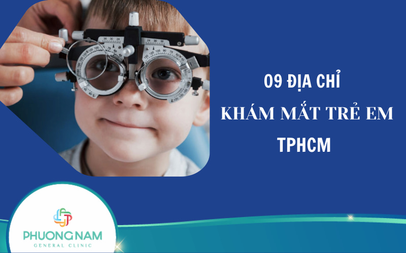 10 bệnh viện khám mắt cho trẻ em ở TPHCM uy tín, chất lượng