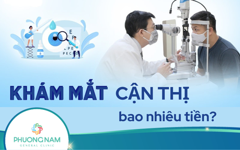 Khám mắt cận thị hết bao nhiêu tiền? Lưu ý khi đi khám mắt