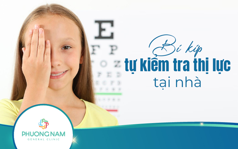 Bí kíp tự kiểm tra thị lực tại nhà: Đơn giản và hiệu quả