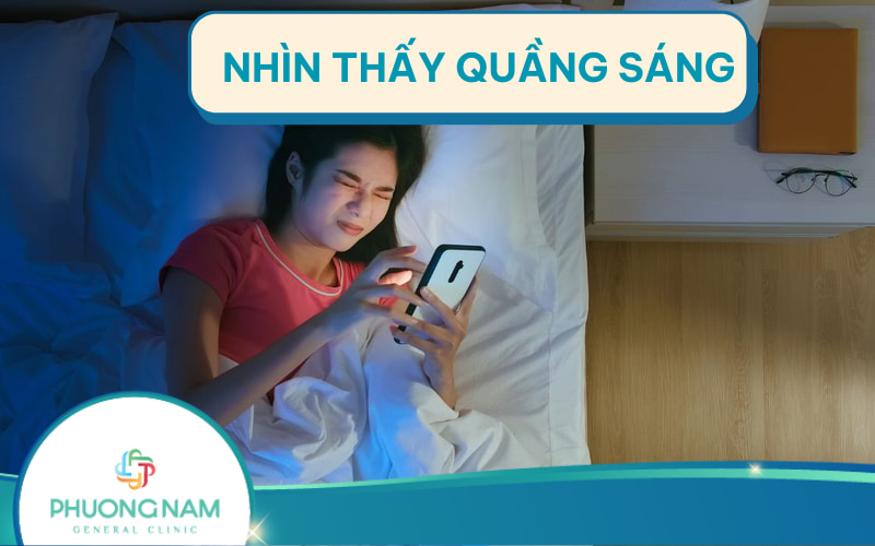 Nhìn thấy quầng sáng/chói mắt là dấu hiệu bệnh lý gì?