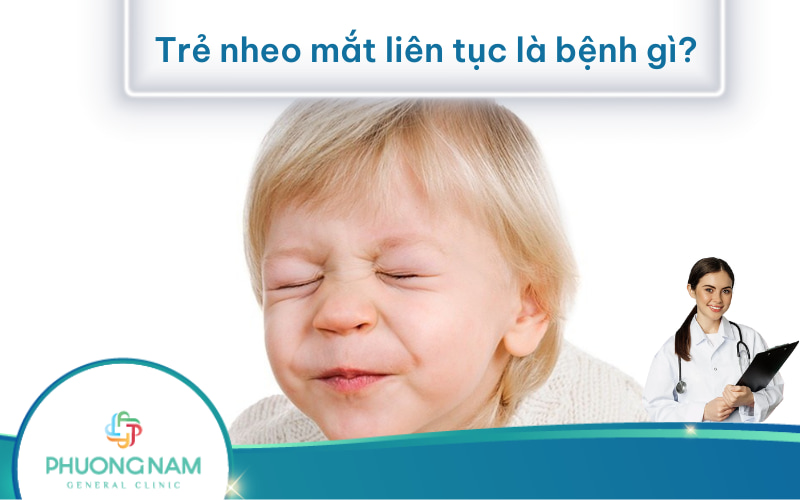 Trẻ nheo mắt liên tục là dấu hiệu bệnh gì? Ba mẹ nên làm gì khi trẻ nheo mắt liên tục?