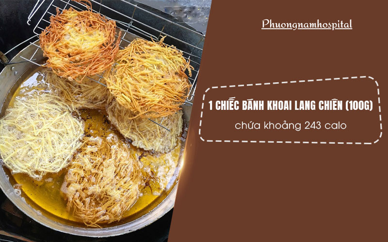 Trung bình trong 1 chiếc bánh khoai lang chiên 100g sẽ chứa khoảng 243 calo