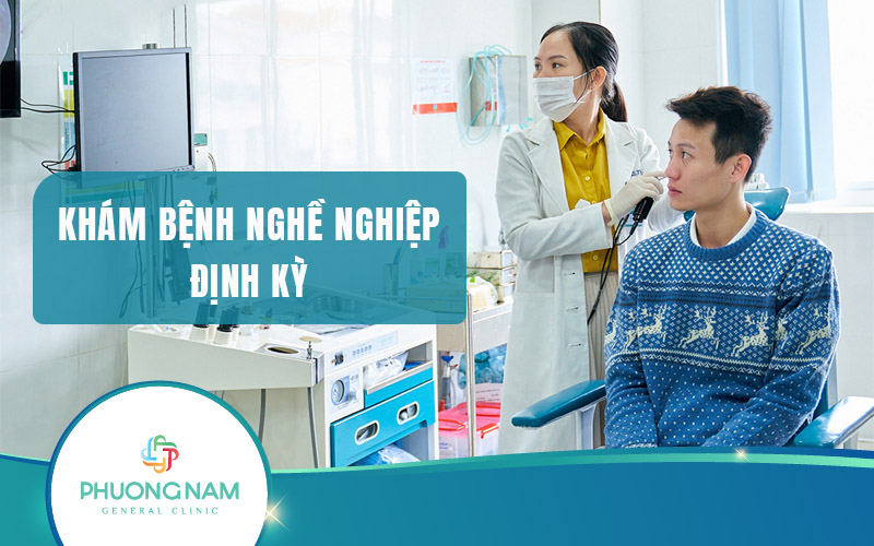Khám bệnh nghề nghiệp định kỳ: Bảo vệ sức khỏe, nâng cao năng suất lao động