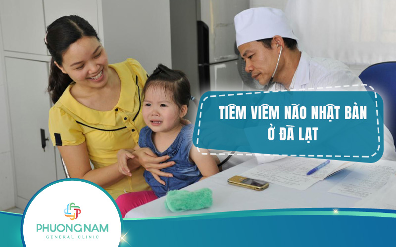 Tiêm viêm não Nhật Bản Đà Lạt: Lịch tiêm, chi phí và lưu ý