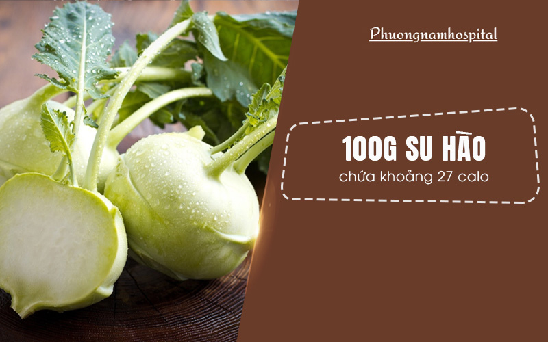 100g su hào chứa khoảng 27 calo