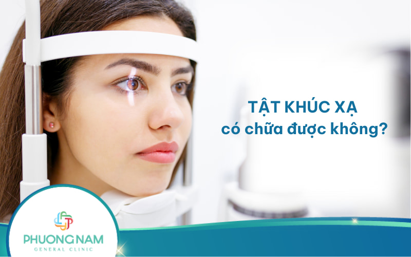 Tật khúc xạ có chữa được không? Các phương pháp điều trị hiệu quả
