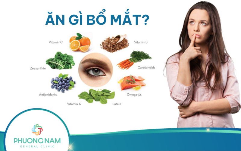 Ăn gì bổ mắt? Những thực phẩm giúp mắt sáng, khỏe