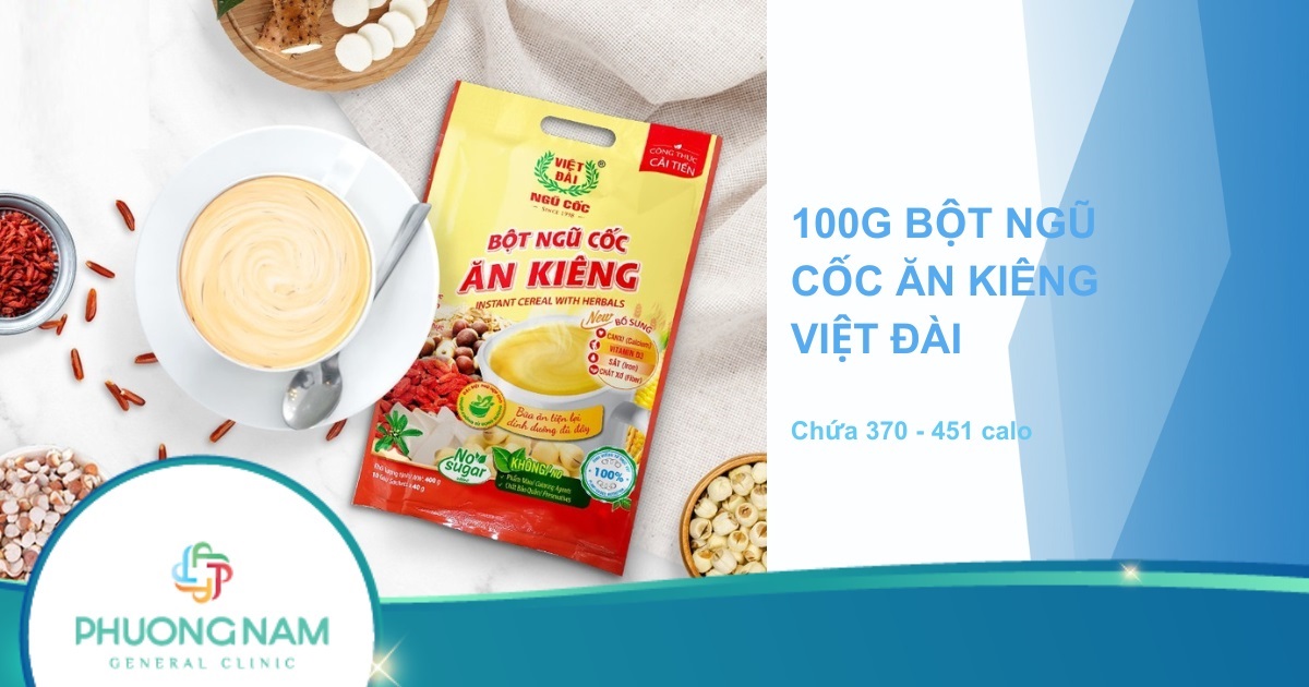 Bột ngũ cốc ăn kiêng Việt Đài bao nhiêu calo? Lợi ích đối với sức khỏe