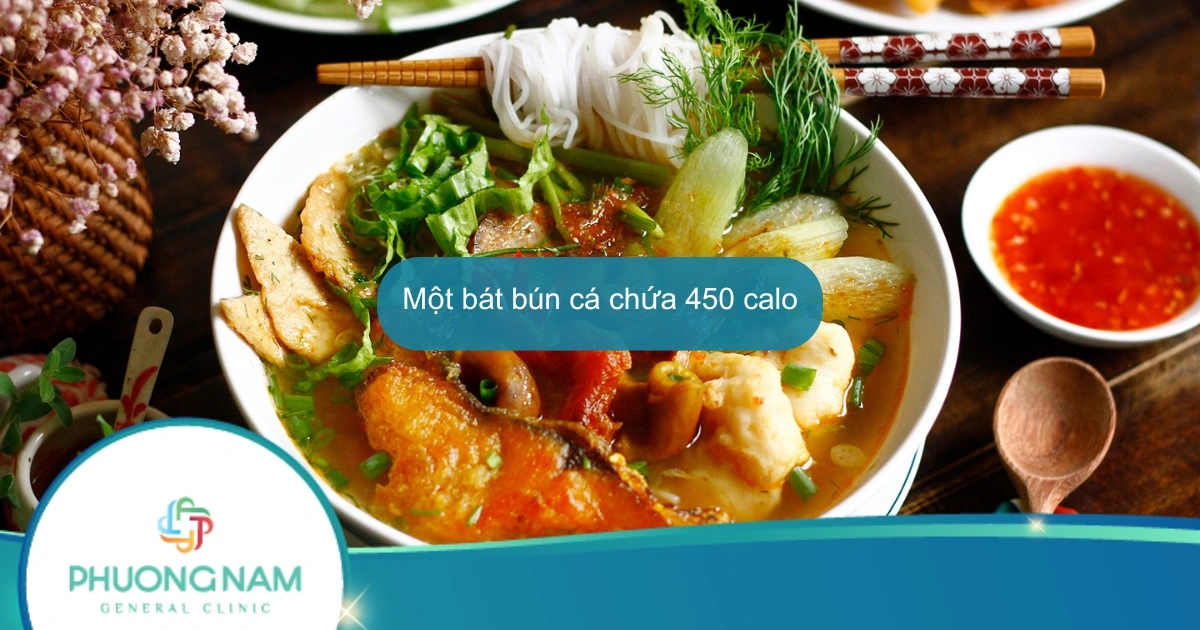 Một bát bún cá bao nhiêu calo? Ăn bún cá có béo không?
