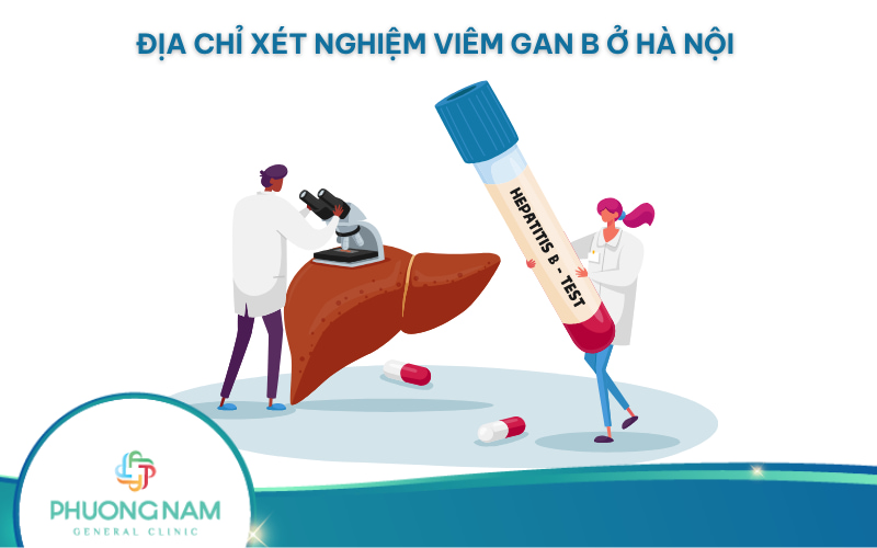 05 Địa chỉ xét nghiệm viêm gan B ở Hà Nội uy tín, chất lượng