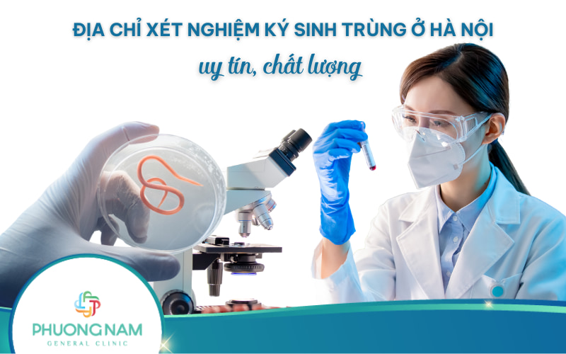 Xét nghiệm ký sinh trùng ở Hà Nội